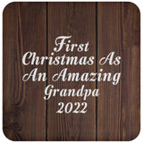First Christmas As An Amazing Grandpa 2022 - Drink Coaster D