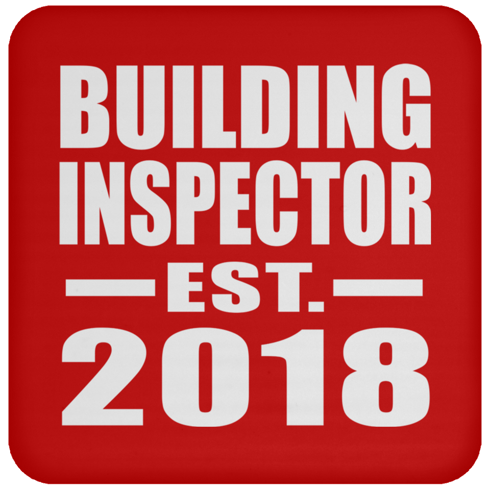 Building Inspector Established EST. 2018 - Drink Coaster