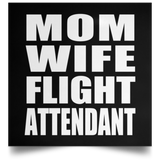 Mom Wife Flight Attendant - Poster Square