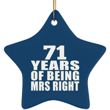 71st Anniversary 71 Years Of Being Mrs Right - Star Ornament