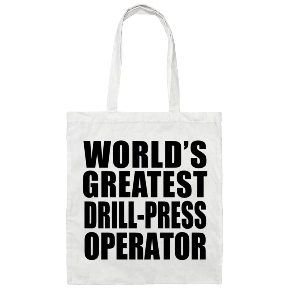 World's Greatest Drill-Press Operator - Tote Bag White