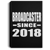 Broadcaster Since 2018 - Canvas Portrait