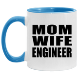Mom Wife Engineer - 11oz Accent Mug Blue