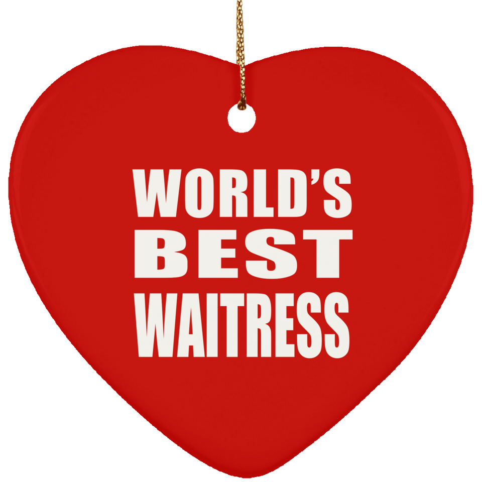 World's Best Waitress - Heart Ornament