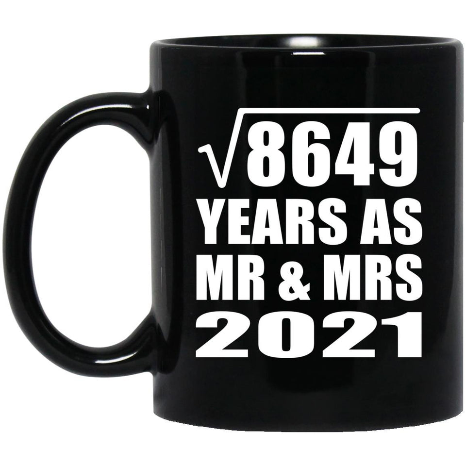 93rd Anniversary Square Root of 8649 Years As Mr & Mrs 2021 - 11oz Coffee Mug Black