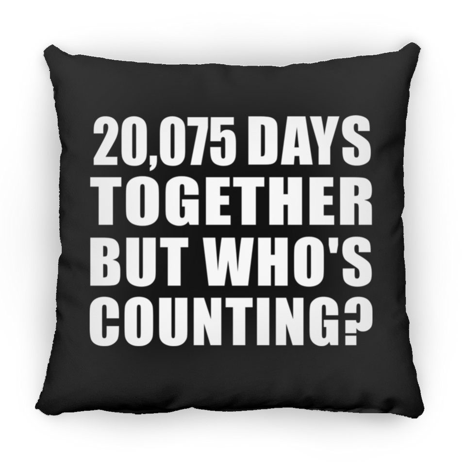 55th Anniversary 20,075 Days Together But Who's Counting - Throw Pillow Black