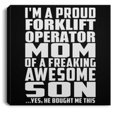 Proud Forklift Operator Mom Of Awesome Son - Canvas Square