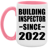 Building Inspector Since 2022 - 15oz Accent Mug Pink