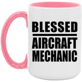 Blessed Aircraft Mechanic - 15oz Accent Mug Pink