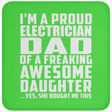 Proud Electrician Dad Of Awesome Daughter - Drink Coaster