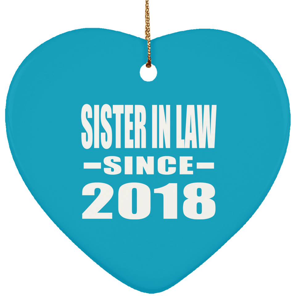 Sister In Law Since 2018 - Heart Ornament