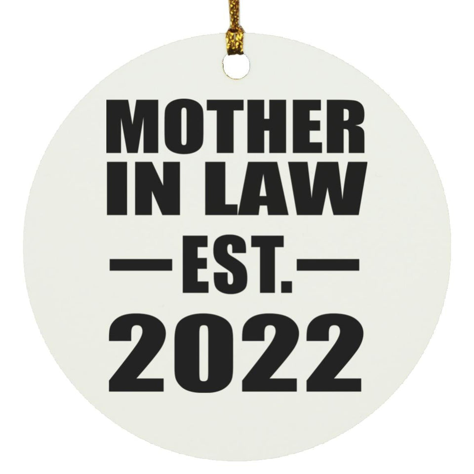 Mother In Law Established EST. 2022 - Circle Ornament
