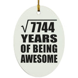 88th Birthday Square Root of 7744 Years of Being Awesome - Oval Ornament
