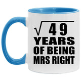 7th Anniversary Square Root of 49 Years of Being Mrs Right - 11oz Accent Mug Blue