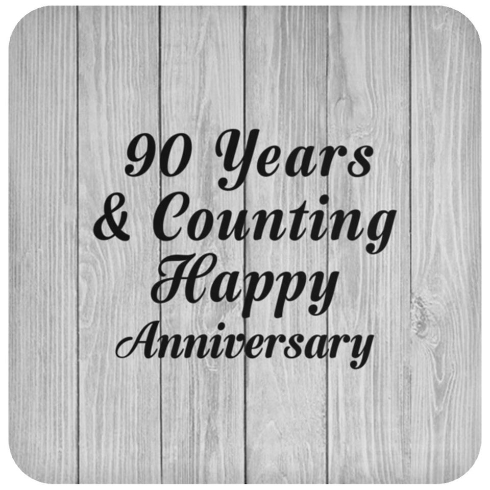 Happy 90th Anniversary 90 Years & Counting - Drink Coaster F