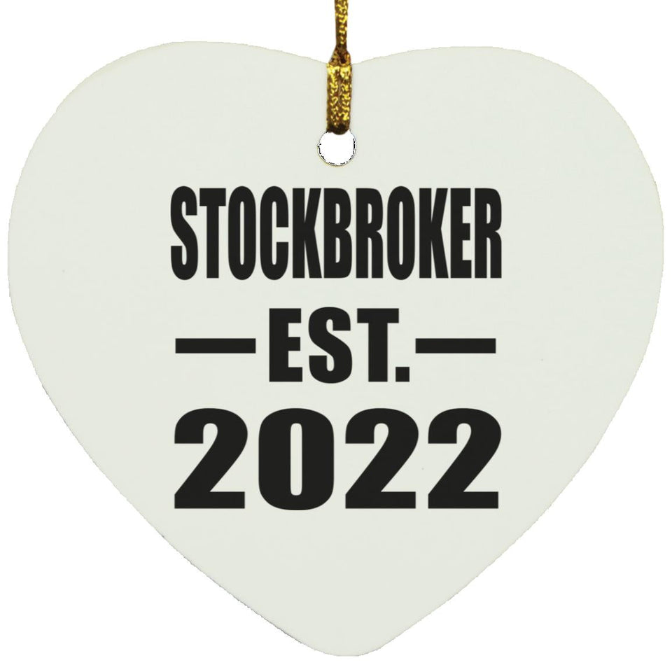 Stockbroker Established EST. 2022 - Heart Ornament