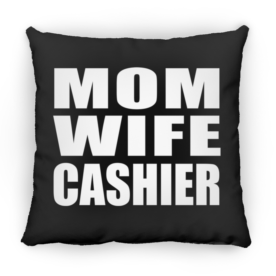 Mom Wife Cashier - Throw Pillow Black