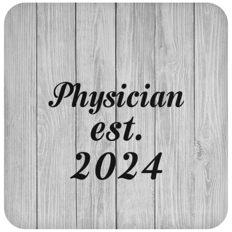 Physician Established Est. 2024 - Drink Coaster F
