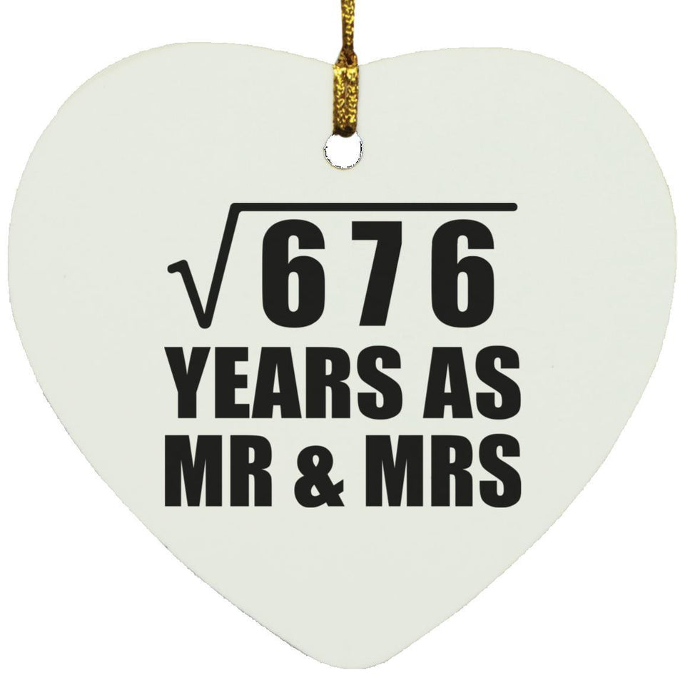 26th Anniversary Square Root of 676 Years As Mr & Mrs - Heart Ornament
