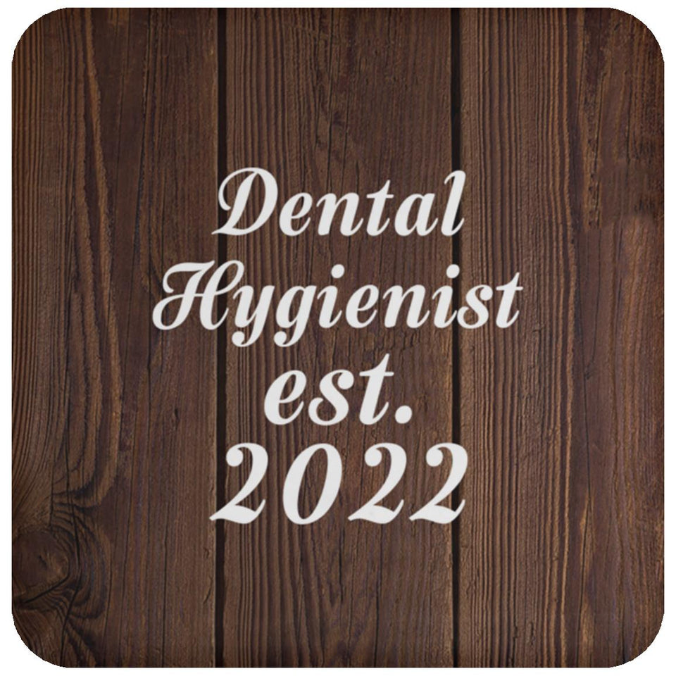 Dental Hygienist Established Est. 2022 - Drink Coaster D