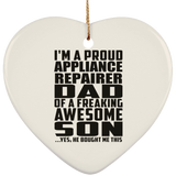 Proud Appliance Repairer Dad Of Awesome Son - Heart Ornament