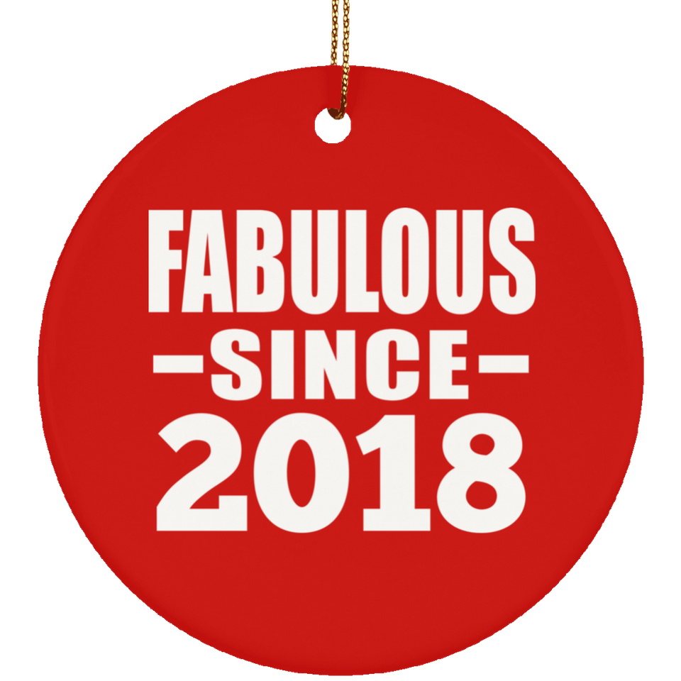 6th Birthday Fabulous Since 2018 - Circle Ornament