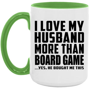 I Love My Husband More Than Board Game - 15oz Accent Mug Green