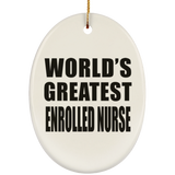 World's Greatest Enrolled Nurse - Oval Ornament
