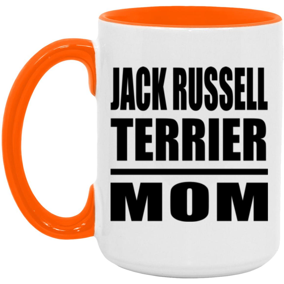 Jack Russell Terrier Mom - 15oz Accent Mug Orange