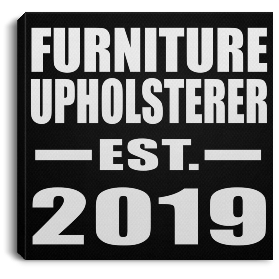 Furniture Upholsterer Established EST. 2019 - Canvas Square