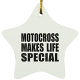 Motocross Makes Life Special - Star Ornament
