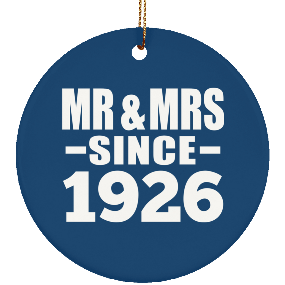 98th Anniversary Mr & Mrs Since 1926 - Circle Ornament
