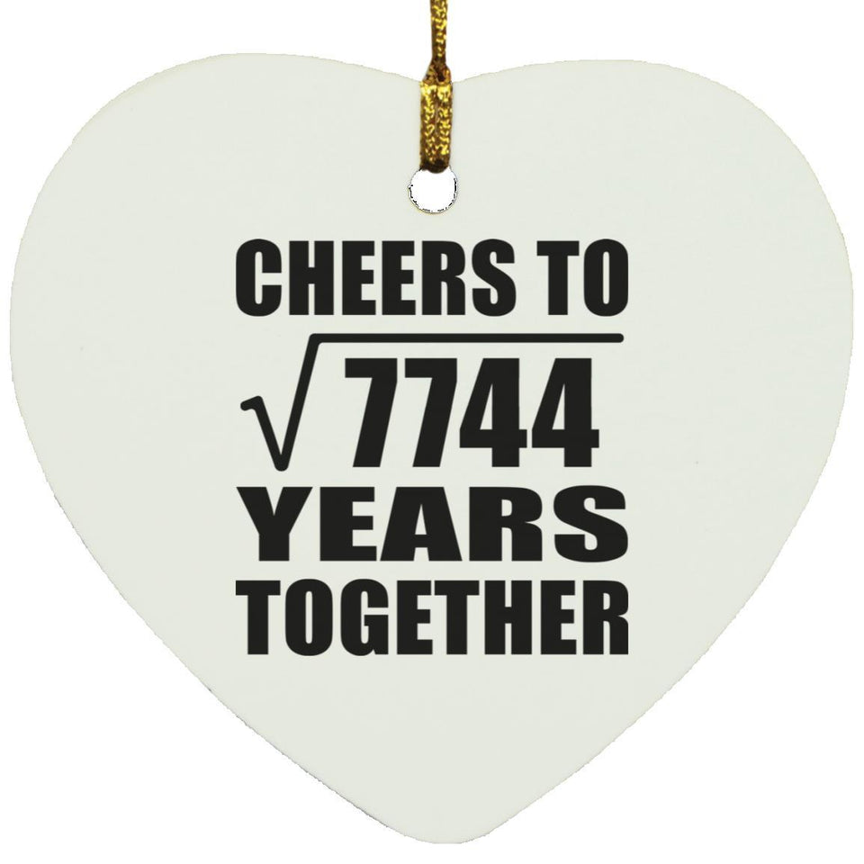 88th Anniversary Cheers To Square Root of 7744 Years Together - Heart Ornament