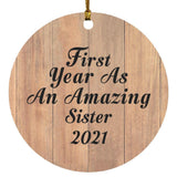 First Year As An Amazing Sister 2021 - Circle Ornament C
