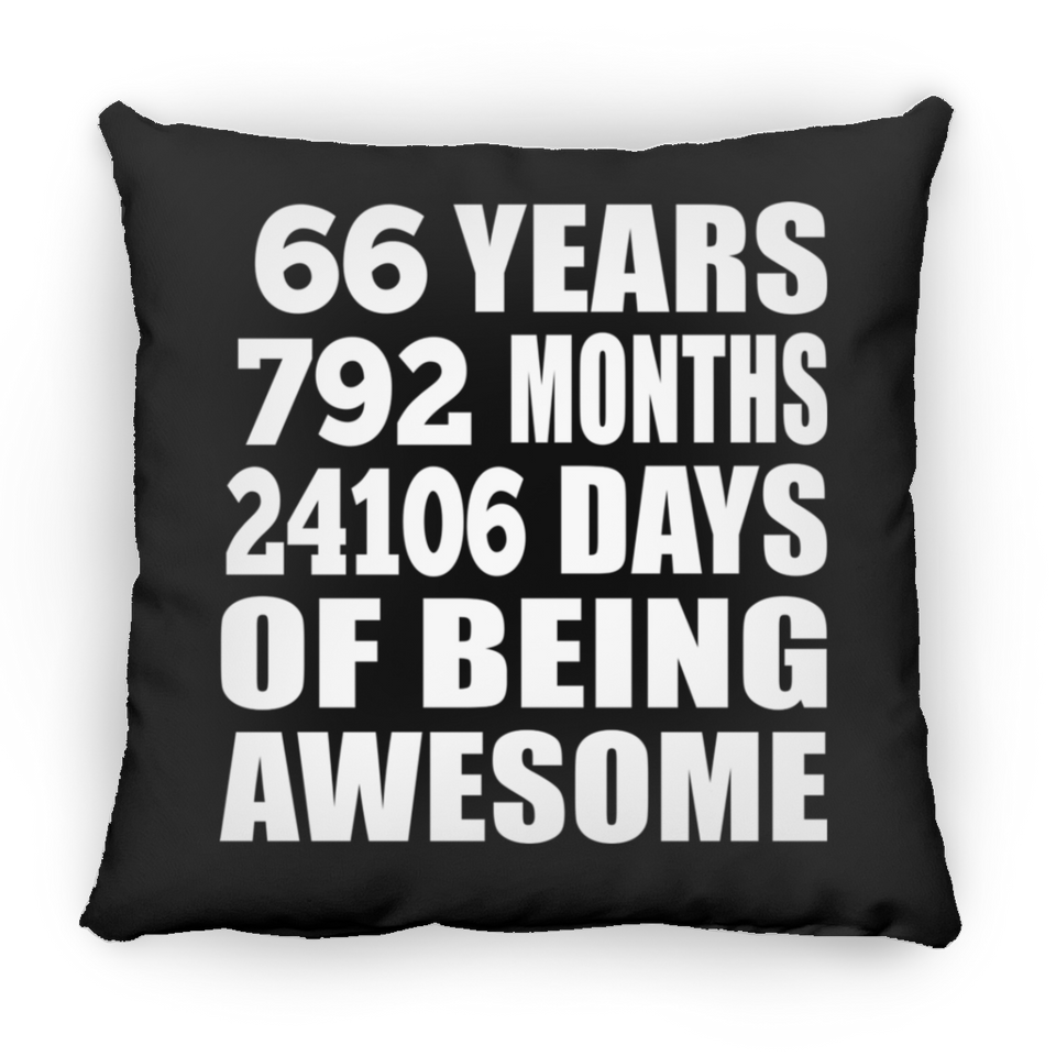 66th Birthday 66 Years 792 Months 24106 Days Of Awesome - Throw Pillow Black