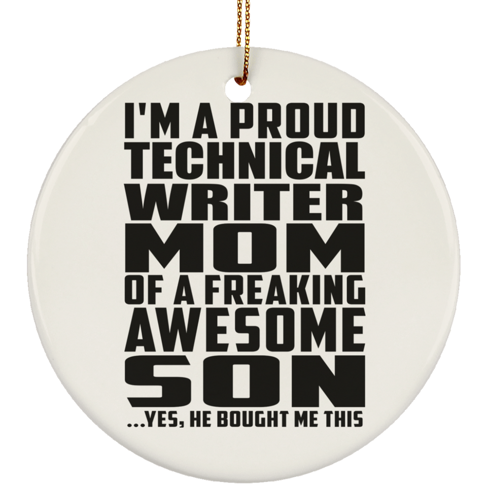 Proud Technical Writer Mom Of Awesome Son - Circle Ornament