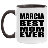 Marcia Best Mom Ever - 11oz Accent Mug Black