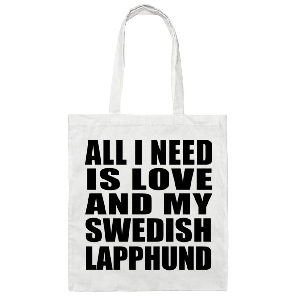 All I Need Is Love And My Swedish Lapphund - Tote Bag White