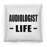 Audiologist Life - Throw Pillow