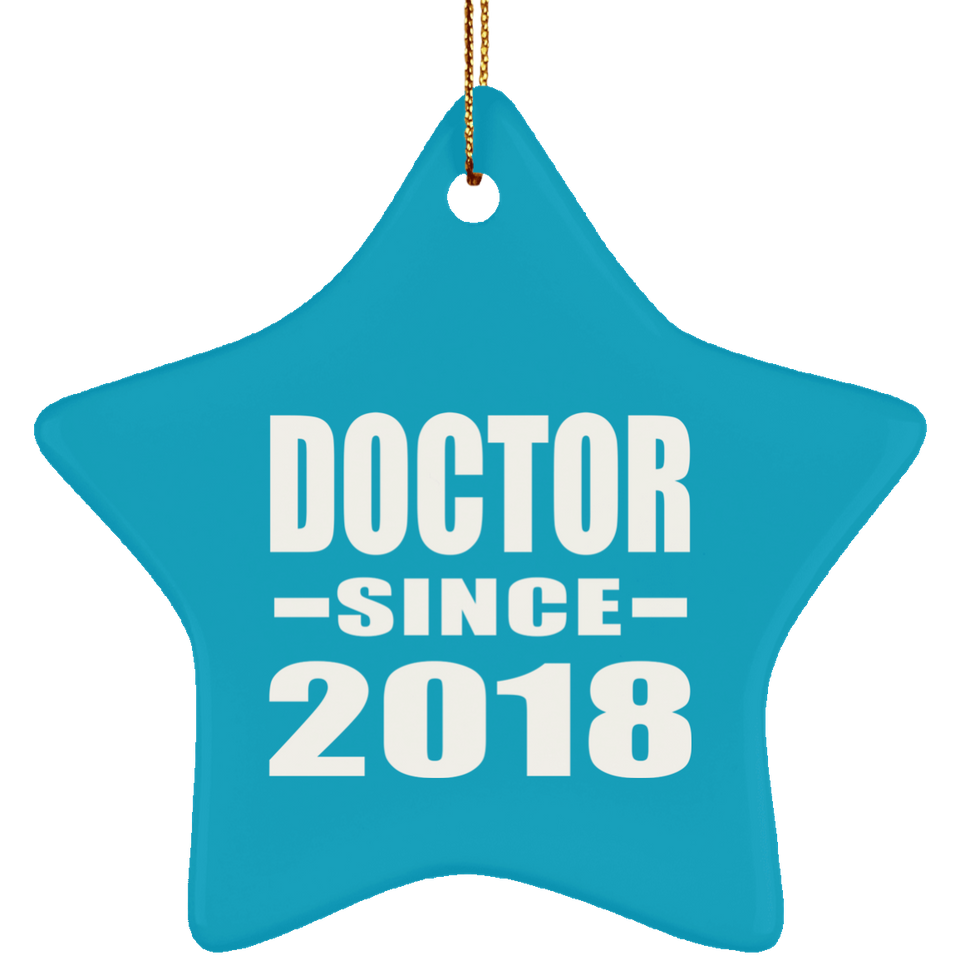 Doctor Since 2018 - Star Ornament