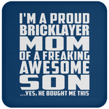 Proud Bricklayer Mom Of Awesome Son - Drink Coaster