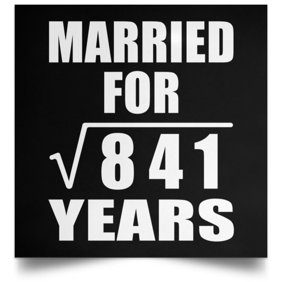 29th Anniversary Married For Square Root of 841 Years - Poster Square