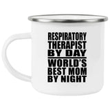 Respiratory Therapist By Day World's Best Mom By Night - 12oz Camping Mug