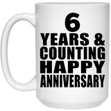 Happy 6th Anniversary 6 Years & Counting - 15 Oz Coffee Mug