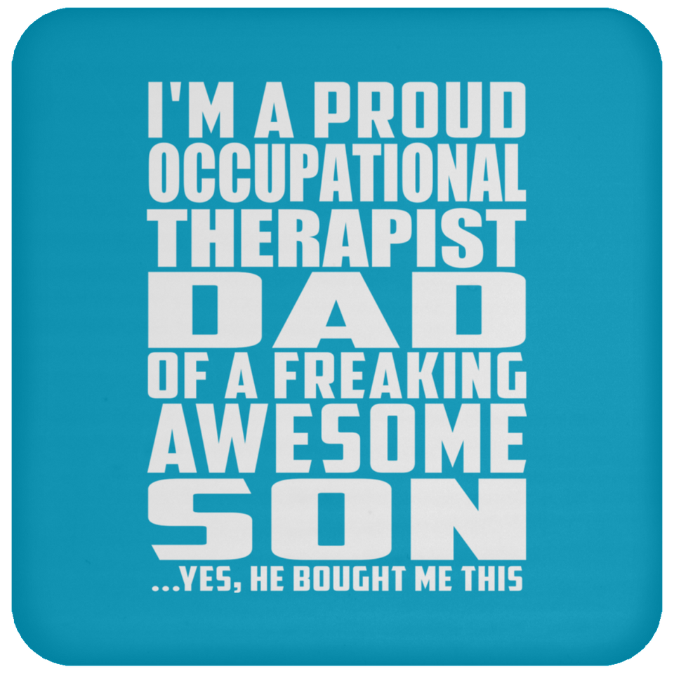 Proud Occupational Therapist Dad Of Awesome Son - Drink Coaster