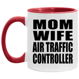 Mom Wife Air Traffic Controller - 11oz Accent Mug Red