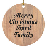 Merry Christmas Byrd Family - Circle Ornament C