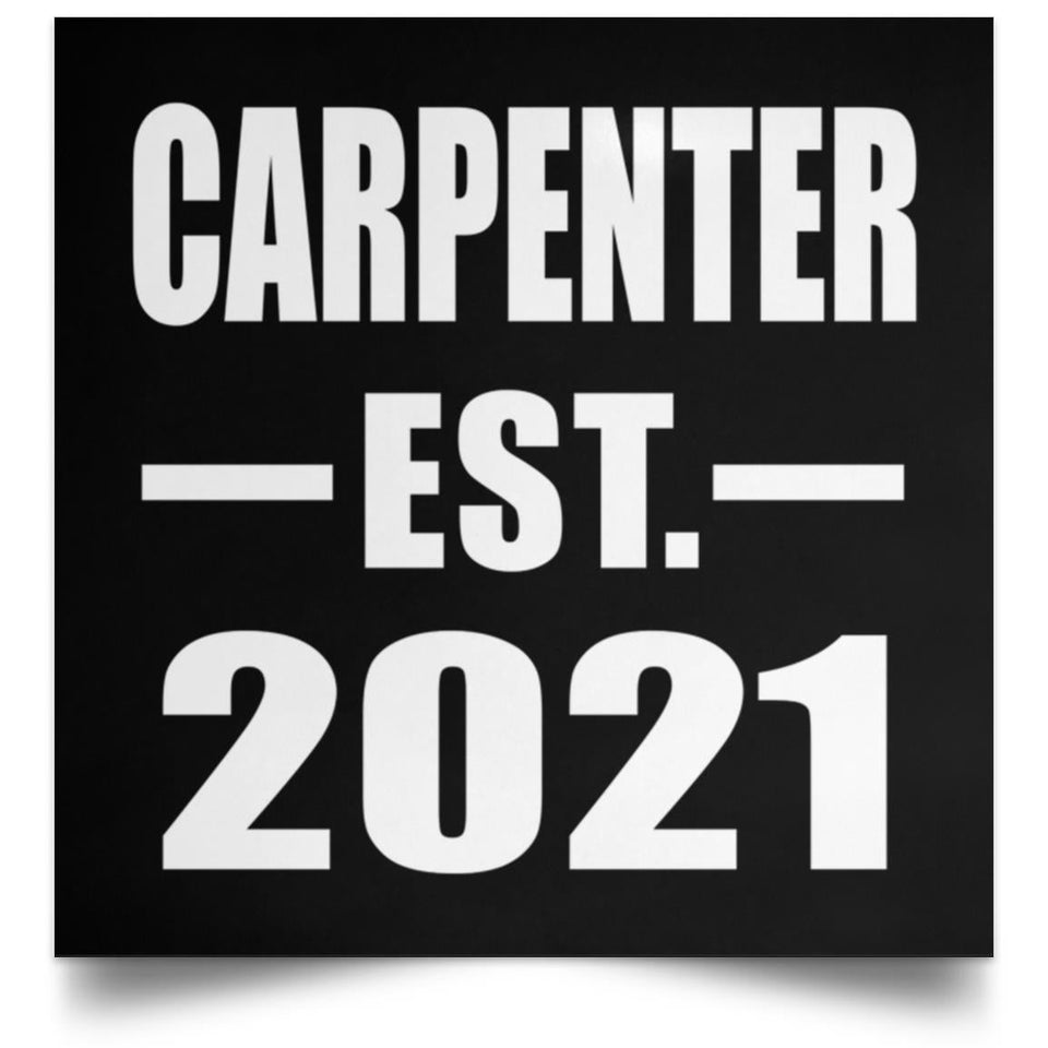 Carpenter Established EST. 2021 - Poster Square