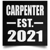 Carpenter Established EST. 2021 - Poster Square