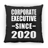 Corporate Executive Since 2020 - Throw Pillow Black